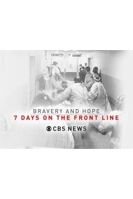 Bravery and Hope: 7 Days On The Front Line