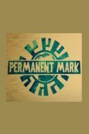 Permanent Mark poster