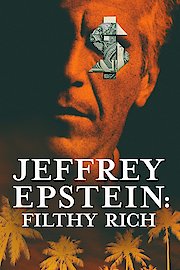 Jeffrey Epstein: Filthy Rich poster