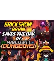 Brick Show Brian Saves The Day In Minecraft Dungeons poster
