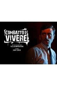 Combatto per Vivere