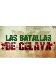 Las Batallas de Celaya poster