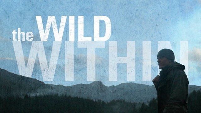 Watch The Wild Within Online