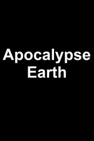 Apocalypse Earth