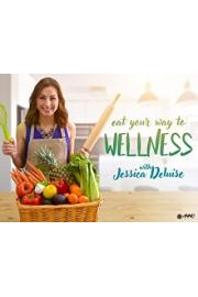 Eat Your Way To Wellness poster