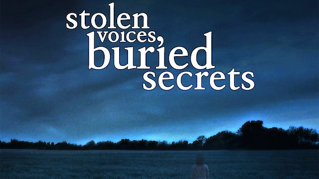 Watch Stolen Voices, Buried Secrets Online
