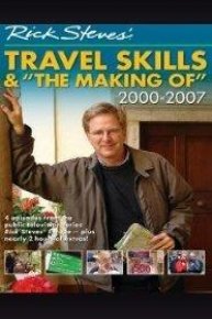Travel Skills and "The Making Of" 2000 - 2007