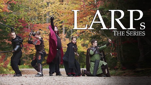 Watch LARPs Online