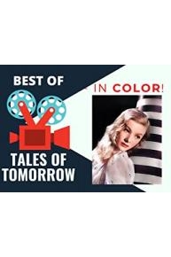 Best of Tales of Tomorrow - In Color!
