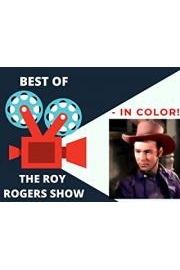 Best Of The Roy Rogers Show - In Color! poster