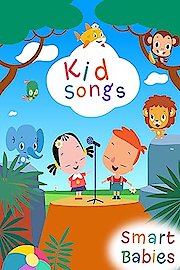 Smart Babies' Kid Songs poster