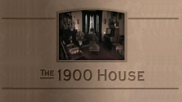Watch The 1900 House Online