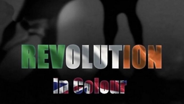 Watch Revolution in Colour Online