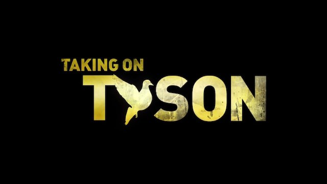 Watch Taking on Tyson Online