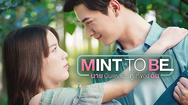 Watch Mint To Be Online