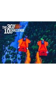 The 30//10 Challenge: Crazy Wingsuit Stunts