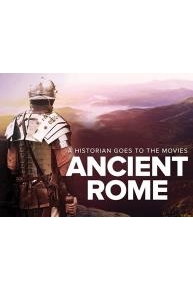 A Historian Goes to the Movies: Ancient Rome