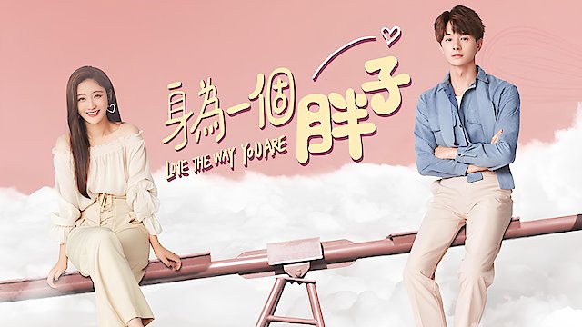 Watch Love The Way You Are Online