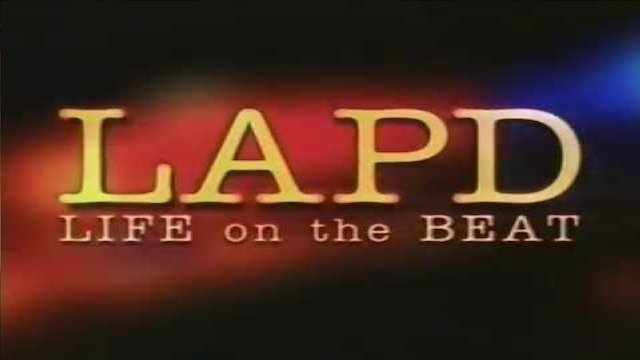 Watch LAPD: Life On The Beat Online