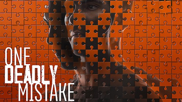 Watch One Deadly Mistake Online