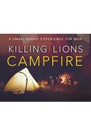 Killing Lions:Â Campfire