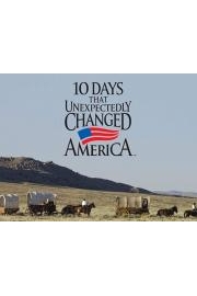 10 Days That Unexpectedly Changed America poster