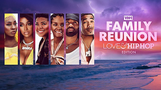 Watch VH1 Family Reunion: Love & Hip Hop Edition Online