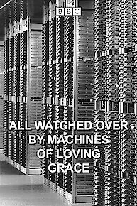 All Watched Over by Machines of Loving Grace