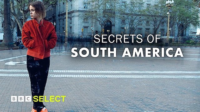 Watch Secrets of South America Online