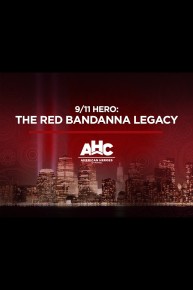 9/11 Hero: The Red Bandanna Legacy