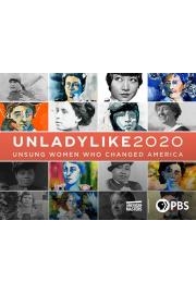 Unladylike2020: Unsung Women Who Changed America poster