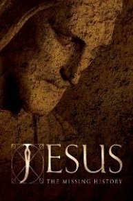 Jesus: The Missing History