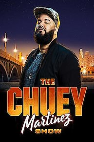 The Chuey Martinez Show