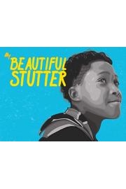 My Beautiful Stutter