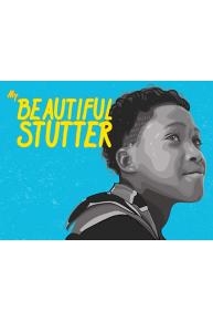My Beautiful Stutter