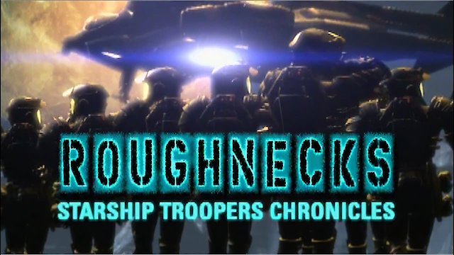 Watch Roughnecks: Starship Troopers Chronicles Online