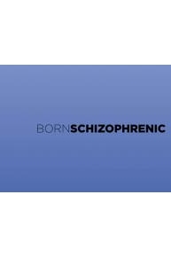 Born Schizophrenic: Jani and Bodhi's Journey