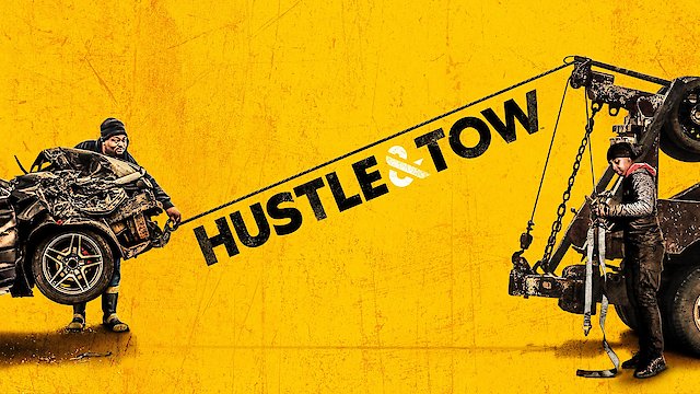 Watch Hustle & Tow Online