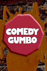 Comedy Gumbo