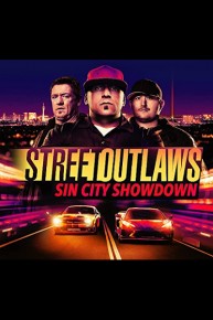 Street Outlaws: Sin City Showdown