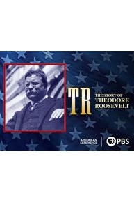 TR, The Story of Theodore Roosevelt