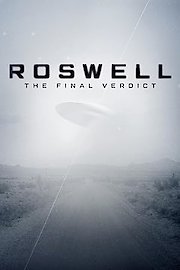 Roswell: The Final Verdict