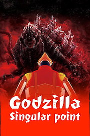 Godzilla Singular Point