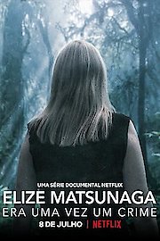 Elize Matsunaga: Once Upon a Crime