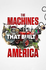 The Machines That Built America