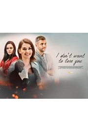 I don't want to lose you poster