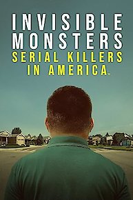 Invisible Monsters: Serial Killers in America