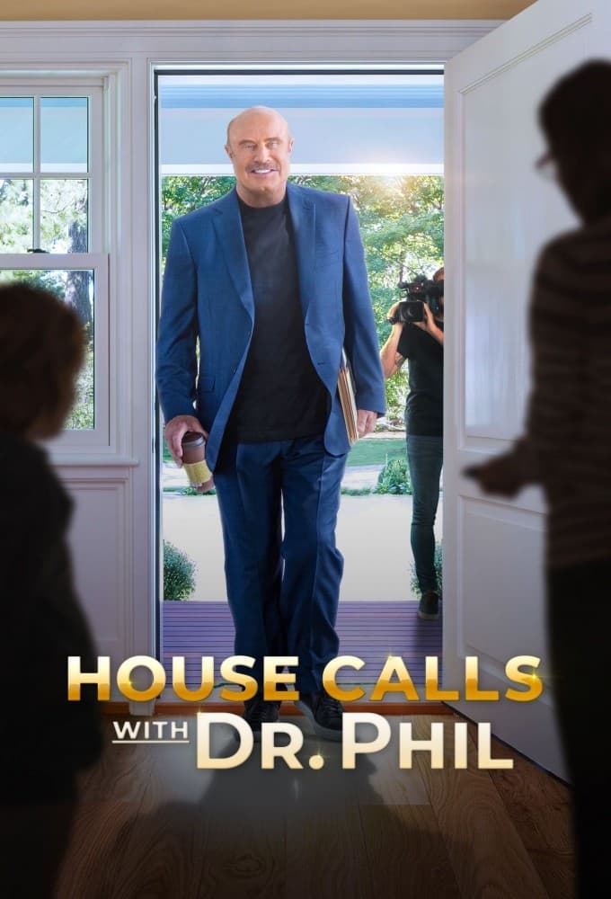 House Calls With Dr. Phil