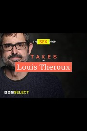 Takes: Louis Theroux on Sex