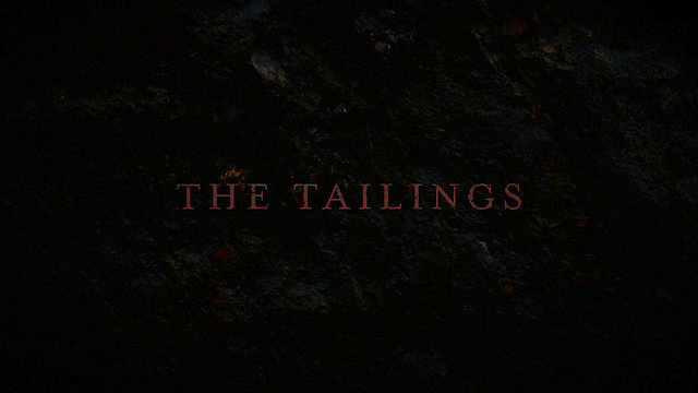 Watch The Tailings Online